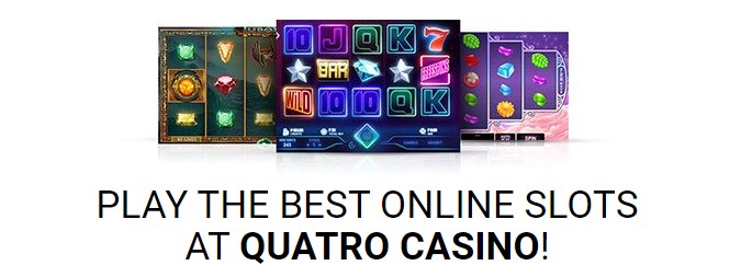 quatro casino slots